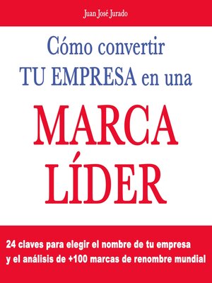 cover image of Cómo convertir tu empresa en una marca líder en el mundo